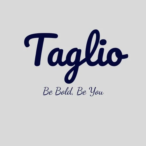 Taglio-Be Bold