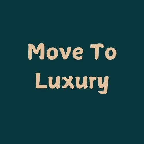 Move to luxury 